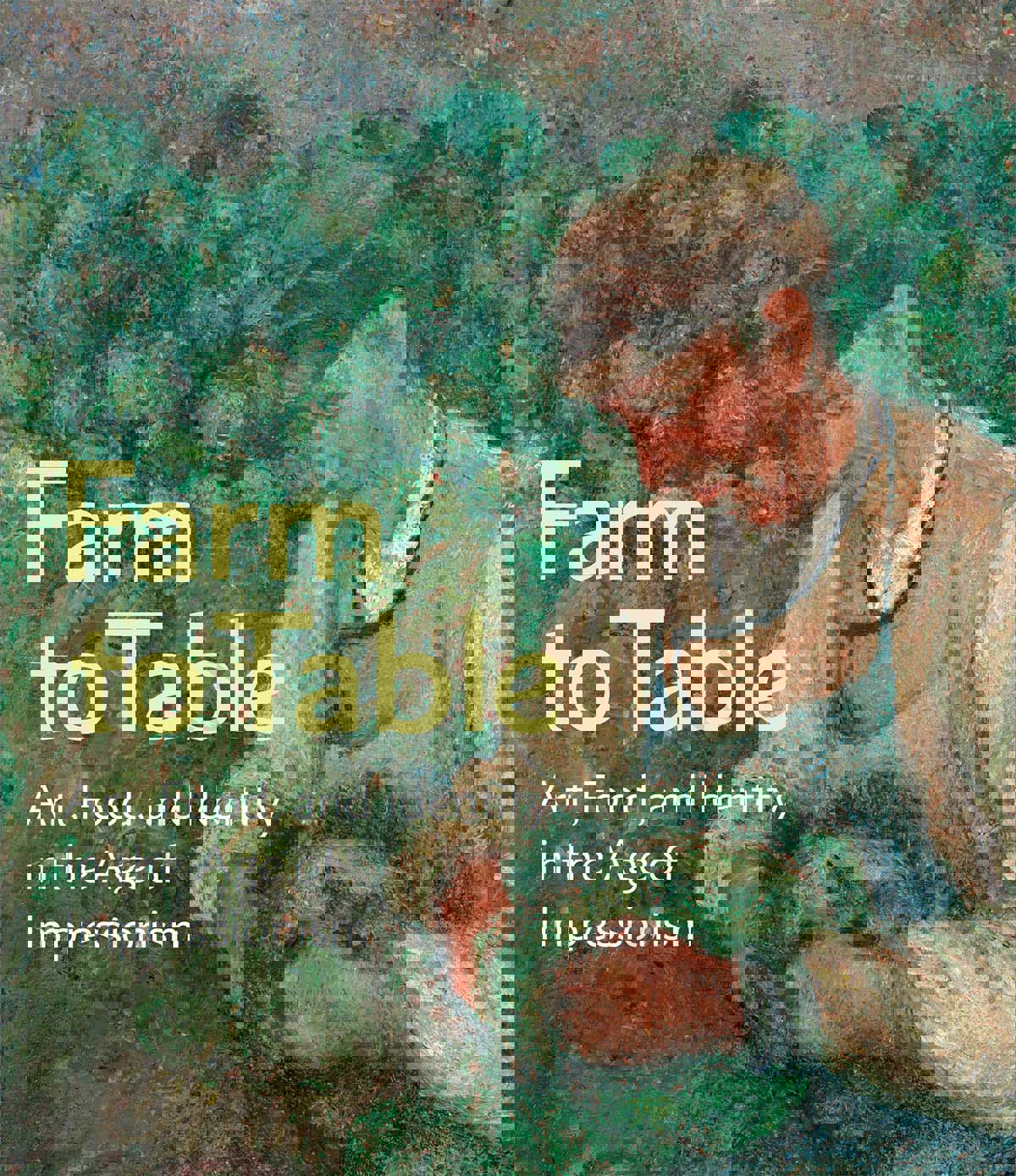 Farm to Table: Art, Food, and Identity in the Age of Impressionism