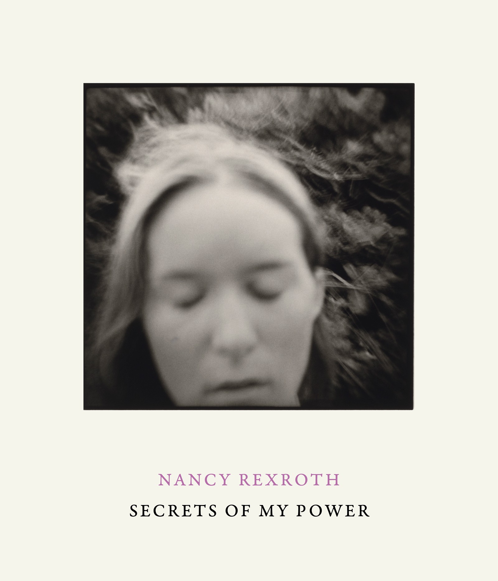 Nancy Rexroth: Secrets of My Power