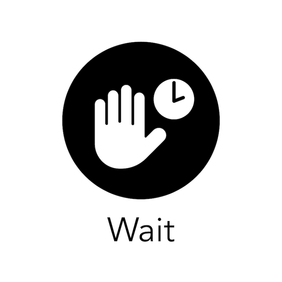 Wait